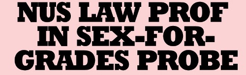 NUS Law Professor Involved Over Exchange Grades For Sex