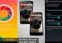 “Lens Blur” Turn Photos in 3D Wallpapers for Android Lens Blur