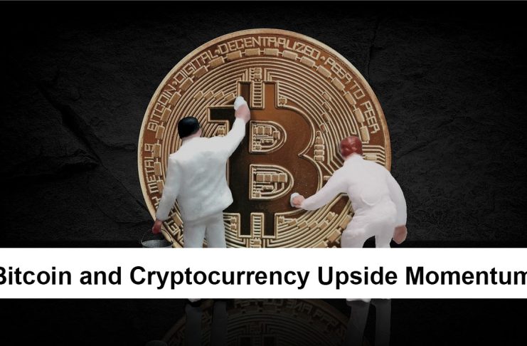 Bitcoin and Cryptocurrency Witness Upside Momentum Amid Extended Equities Gains Bitcoin and Cryptocurrency Upside Momentum